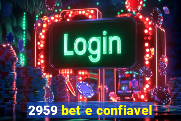 2959 bet e confiavel